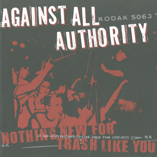AGAINST ALL AUTHORITY  - NOTHING NEW FOR TRASH LIKE YOU