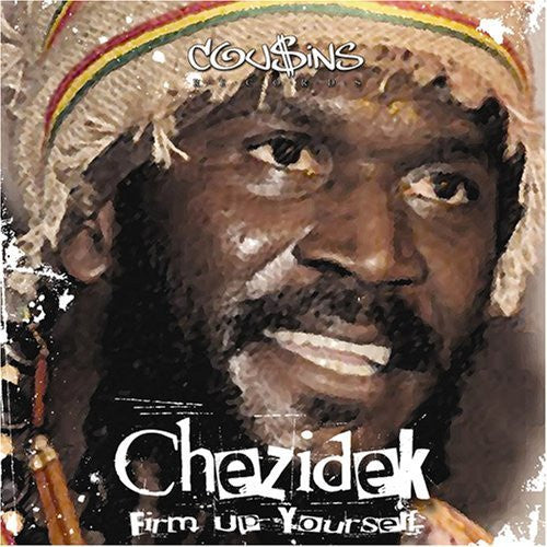 CHEZIDEK  - FIRM UP YOURSELF