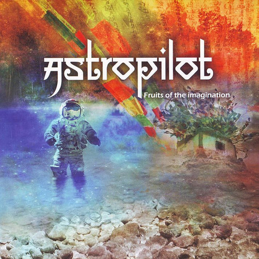 ASTROPILOT  - FRUITS OF THE IMAGINATION