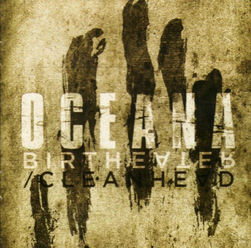 OCEANA - BIRTH EATER/CLEANHEAD