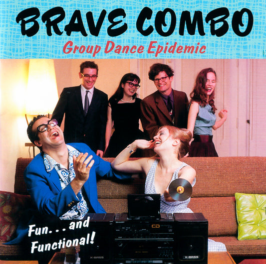 BRAVE COMBO  - GROUP DANCE EPIDEMIC