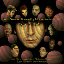 SEAN NOONAN BREWED BY NOON - STORIES TO TELL  [CD]