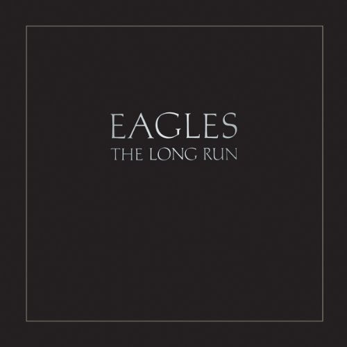 THE EAGLES - LONG RUN