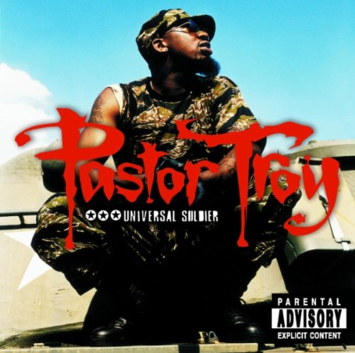 PASTOR TROY - UNIVERSAL SOLDIER