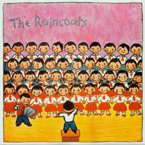 RAINCOATS  - THE RAINCOATS