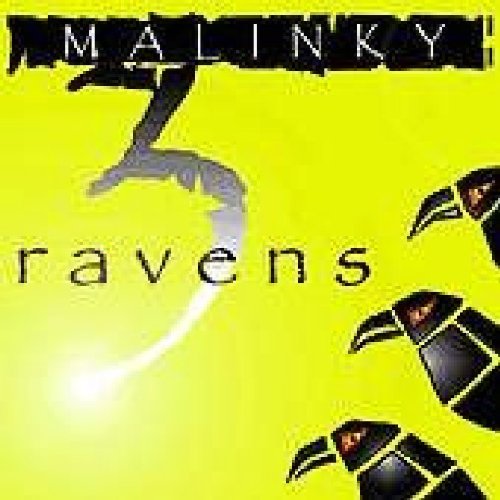 MALINKY  - 3 RAVENS