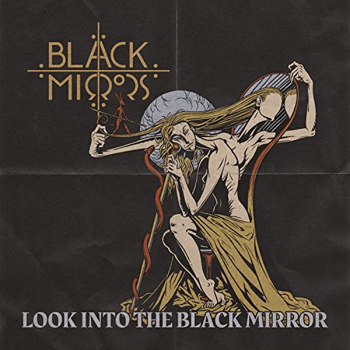 BLACK MIRRORS - LOOK INTO THE BLACK MIRROR (VINYL)