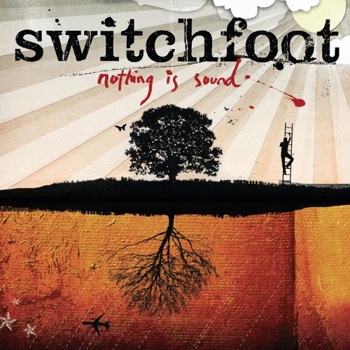 SWITCHFOOT  - NOTHING IS SOUND [SONY XCP CONTENT/COPY-PROTECTED CD]