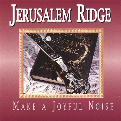 JERUSALEM RIDGE  - MAKE A JOYFUL NOISE