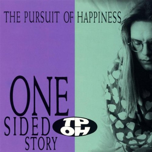 PURSUIT OF HAPPINESS - ONE SIDED STORY
