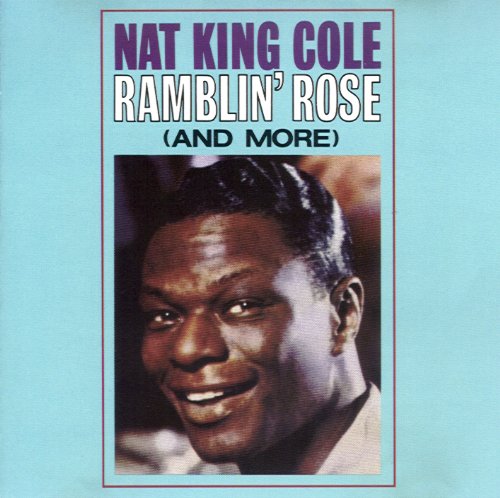 COLE, NAT KING  - RAMBLIN ROSE