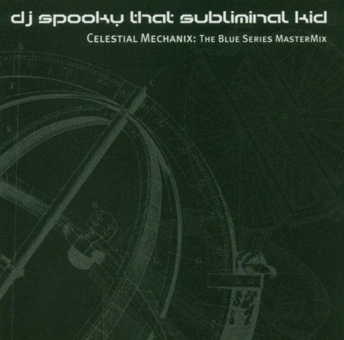 DJ SPOOKY - CELESTIAL MECHANIX