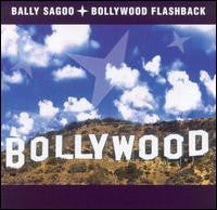 SAGOO, BALLY  - BOLLYWOOD FLASHBACK