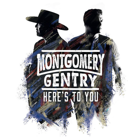 MONTGOMERY GENTRY  - HERE'S TO YOU