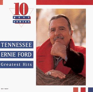 TENNESSEE ERNIE FORD - GREATEST HITS