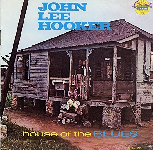 HOOKER, JOHN LEE - HOUSE OF THE BLUES