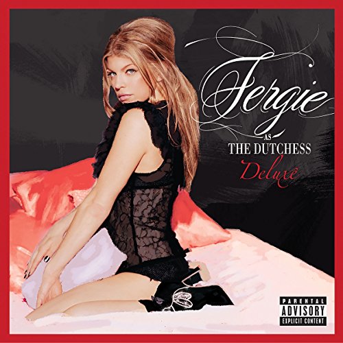 FERGIE - THE DUTCHESS (DELUXE EDITION)