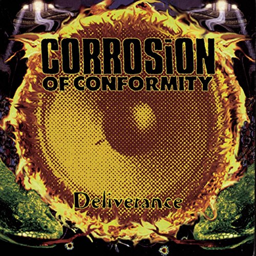 CORROSION OF CONFORMITY - DELIVERANCE