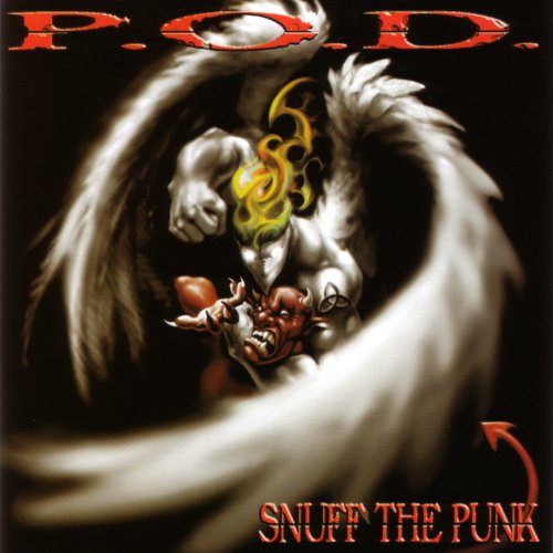 P.O.D. - SNUFF THE PUNK