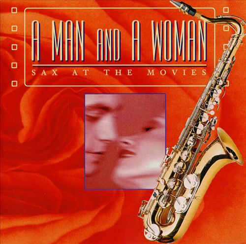 JAZZ AT THE MOVIES BAND  - A MAN AND A WOMAN: SAX AT THE MOVIES
