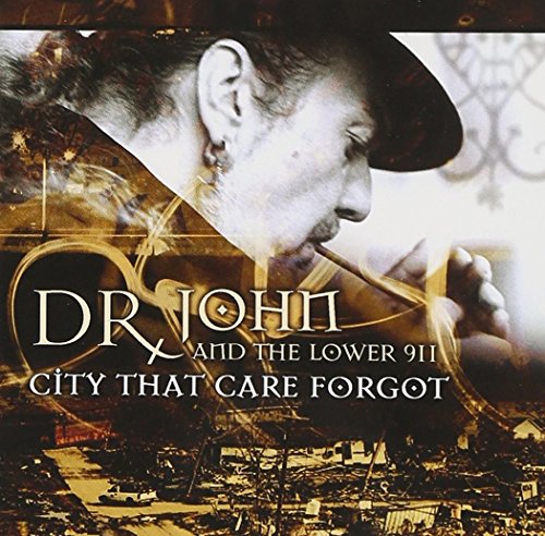 DR. JOHN - CITY THAT CARE FORGOT