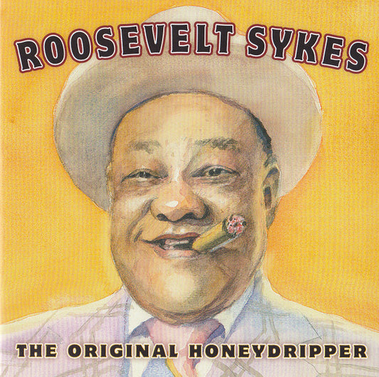 SYKES, ROOSEVELT  - ORIGINAL HONEYDRIPPER