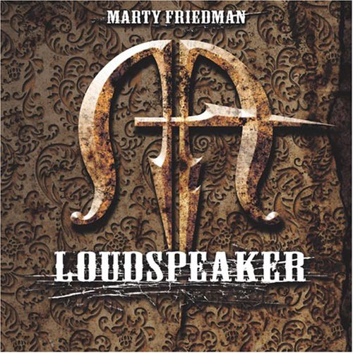 FRIEDMAN, MARTY - LOUDSPEAKER