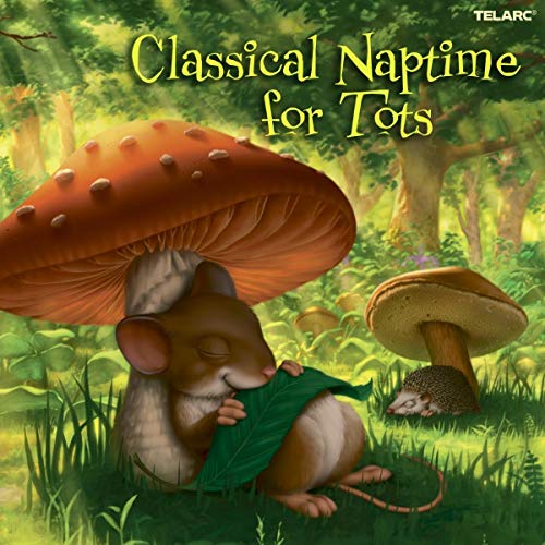 VARIOUS ARTISTS - CLASSICAL NAPTIME FOR TOTS (CD)