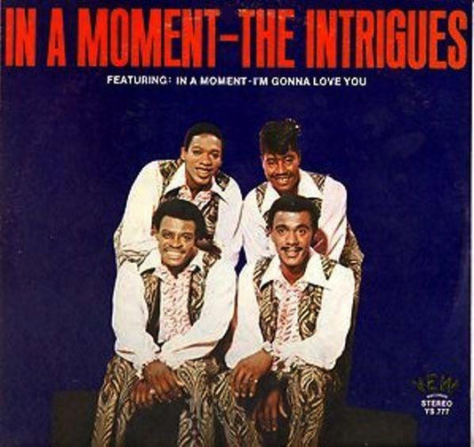 INTRIGUES  - IN A MOMENT