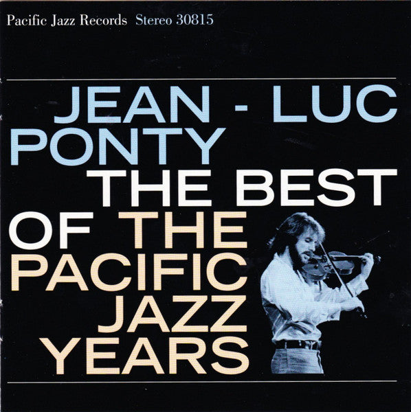 PONTY, JEAN-LUC  - BEST OF THE PACIFIC JAZZ YEARS
