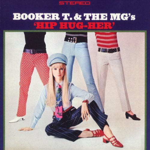 BOOKER T & THE MG'S - HIP HUG-HER