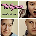 GIRLYMAN - REMEMBER WHO I AM