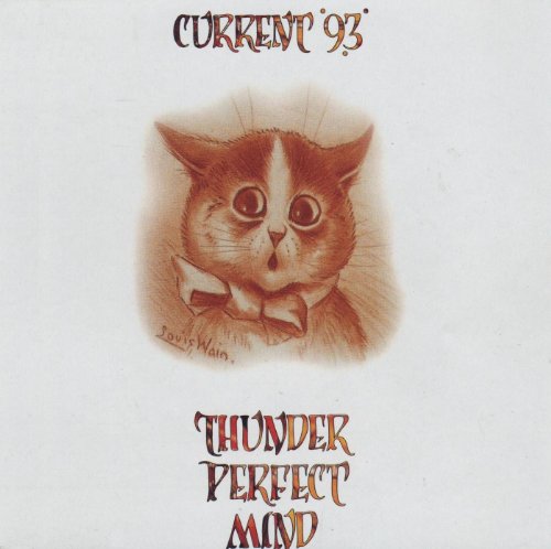 CURRENT 93  - THUNDER PERFECT MIND