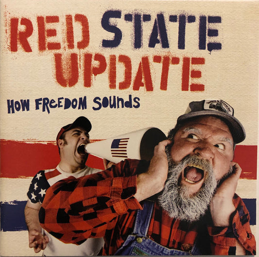 RED STATE UPDATE  - HOW FREEDOM SOUNDS