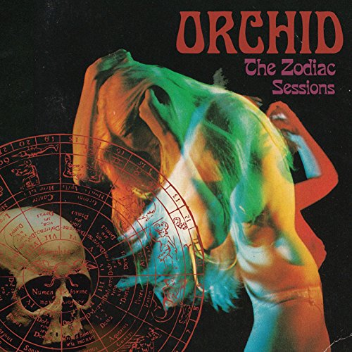 ORCHID - THE ZODIAC SESSIONS