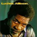 ALLISON, LUTHER - HAND ME DOWN MY MOONSHINE