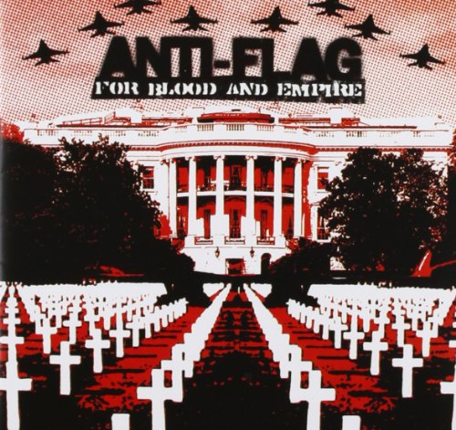 ANTI-FLAG - FOR BLOOD AND EMPIRE