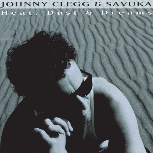 CLEGG, JOHNNY/SAVUKA - HEAT DUST AND DREAMS