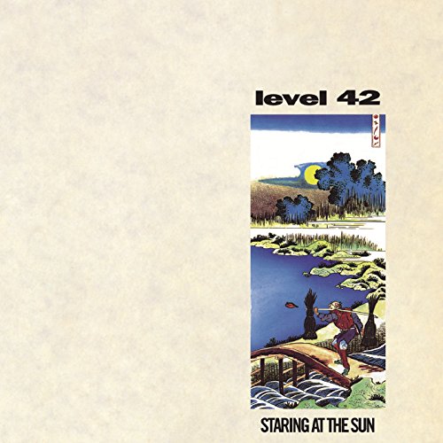 LEVEL 42 - STARING AT THE