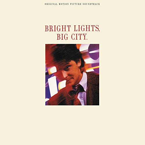 VARIOUS ARTISTS - BRIGHT LIGHTS, BIG CITY (ORIGINAL MOTION PICTURE SOUNDTRACK) (VINYL)