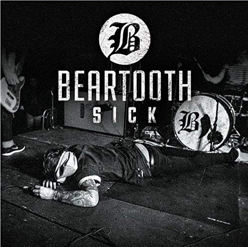BEARTOOTH - SICK