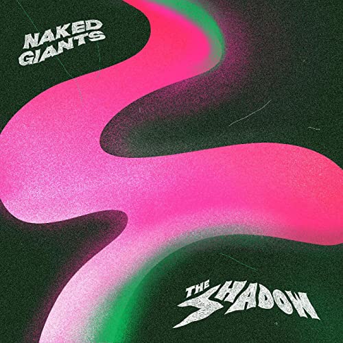 NAKED GIANTS - SHADOW (CD)