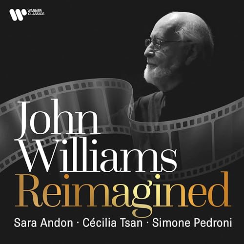 SIMONE PEDRONI, SARA ANDON, CéCILIA TSAN - JOHN WILLIAMS: REIMAGINED (CD)