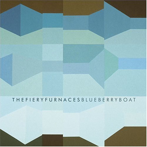 FIERY FURNACES - BLUEBERRY BOAT