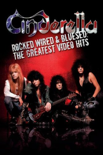 CINDERELLA - ROCKED, WIRED & BLUESED - THE GREATEST VIDEO HITS