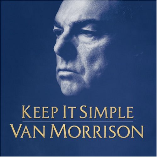 MORRISON, VAN - KEEP IT SIMPLE