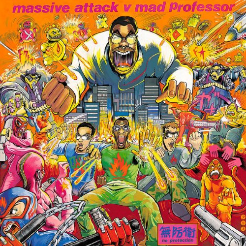 MASSIVE ATTACK VS. MAD PROFESSOR  - NO PROTECTION