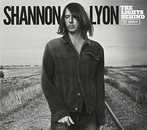 LYON, SHANNON  - SHANNON LYON - THE LIGHTS BEHIND