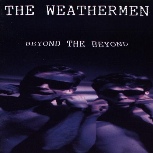 WEATHERMEN (ELECTRONICA) - BEYOND THE BEYOND