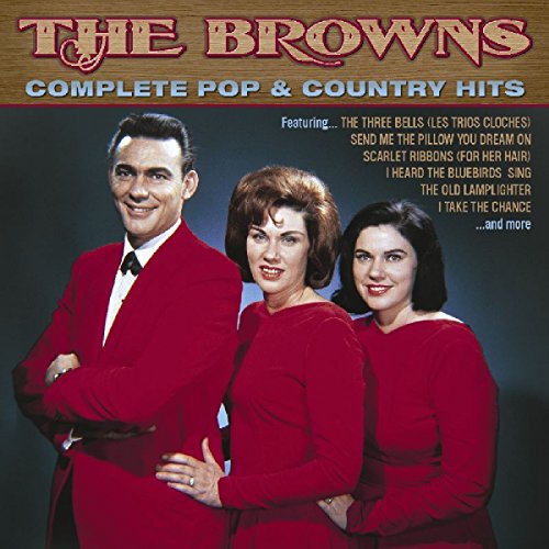 THE BROWNS - COMPLETE POP & COUNTRY HITS